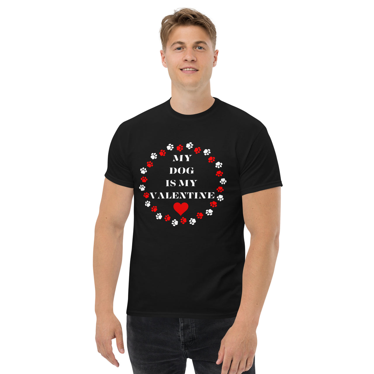 My Dog Is My Valentine Pet Lover Paw Print Heart Mens Classic T-Shirt In Black