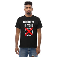 Thumbnail for Goodbye 9-5 Entrepreneur-Solopreneur-Business Owner T-shirt