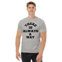 Thumbnail for There Is Always A Way Motivational Inspirational Unisex Tshirt