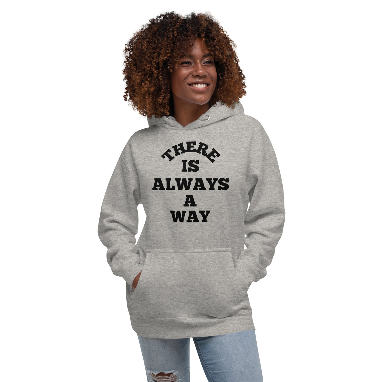 There Is Always A Way Motivational Inspirational Hoodie