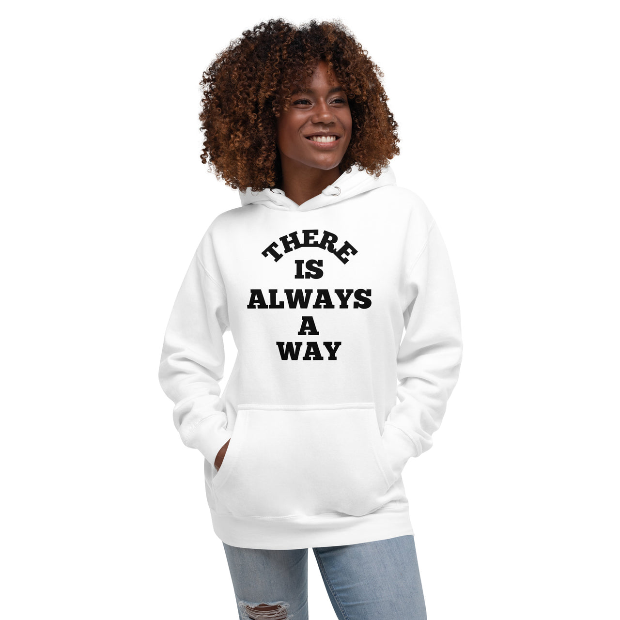 There Is Always A Way Motivational Inspirational Hoodie