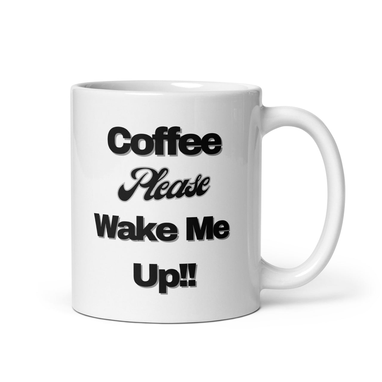 Coffee Wake Me Up! Not A Morning Person-Need Caffeine-White Coffee Mug